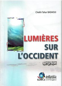 Lumières sur l’occident ?!!!    DU CONSTAT DOULOUREUX